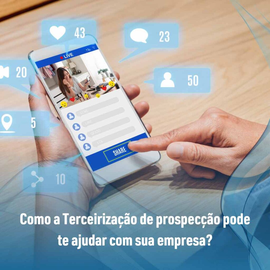 Como a Terceirização de prospecção pode te ajudar com sua empresa