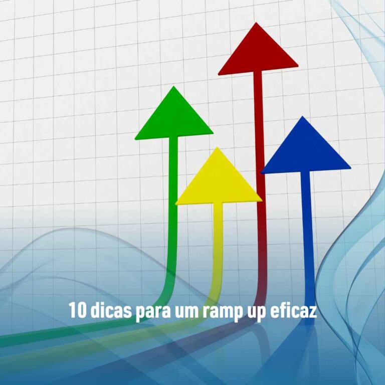 10 dicas para um ramp up eficaz