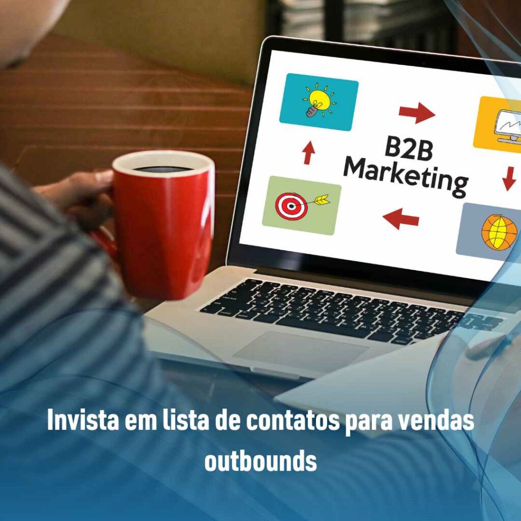 Invista em lista de contatos para vendas outbounds