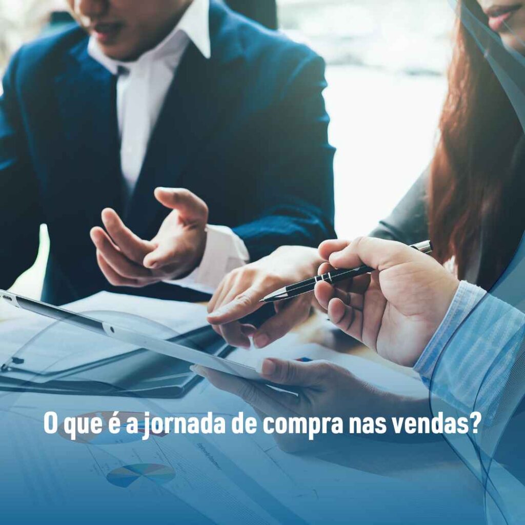 O que é a jornada de compra nas vendas?