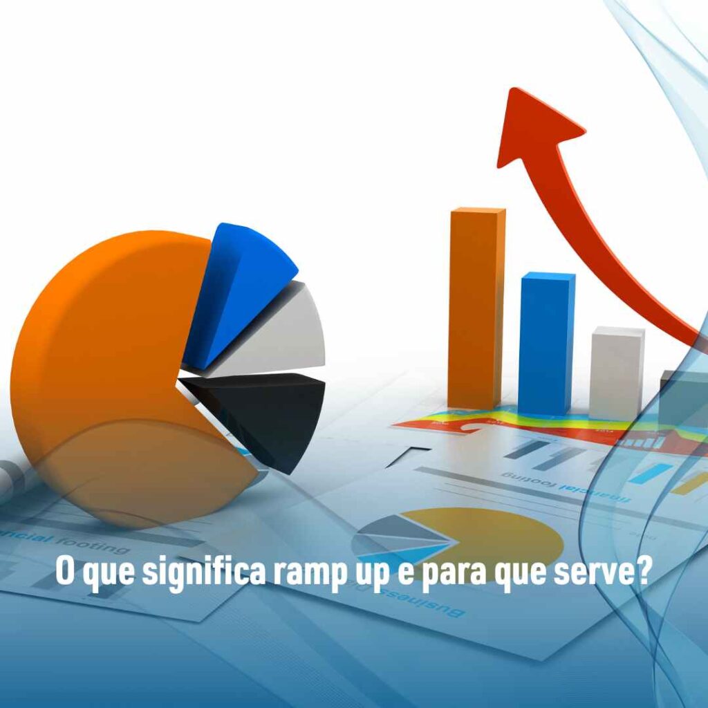 O que significa ramp up e para que serve?