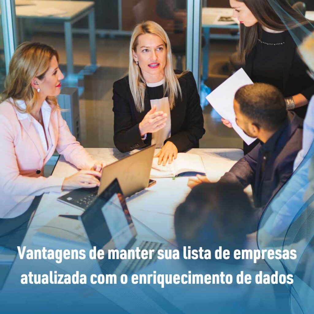 Vantagens de manter sua lista de empresas atualizada com o enriquecimento de dados