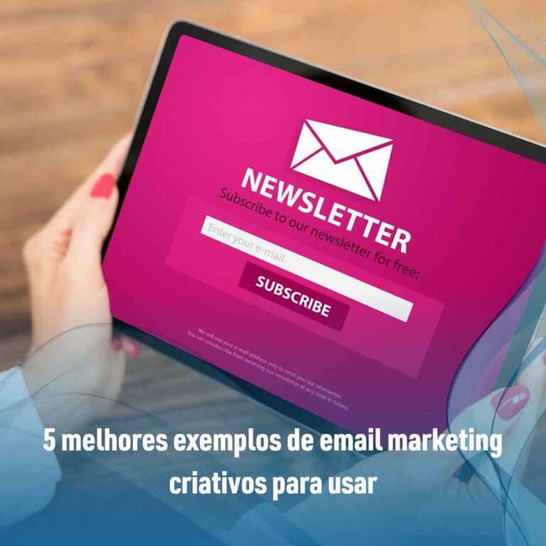 5 melhores exemplos de email marketing criativos para usar