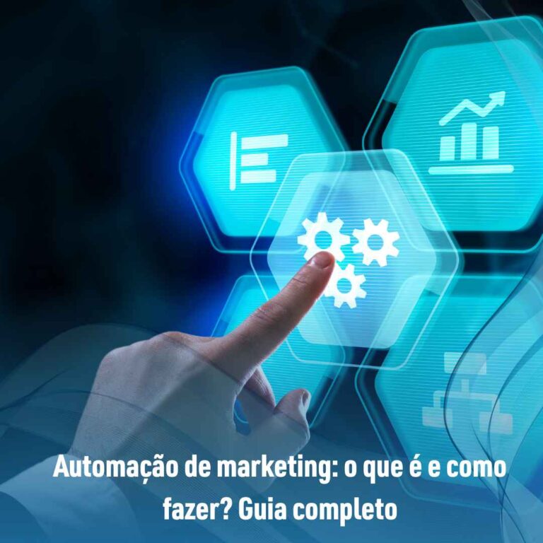 Automação de marketing: o que é e como fazer? Guia completo