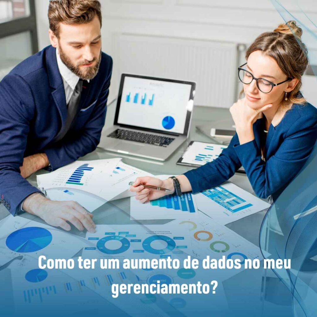 Como ter um aumento de dados no meu gerenciamento?