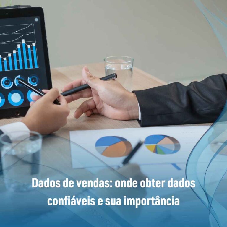 Dados de vendas: onde obter dados confiáveis e sua importância