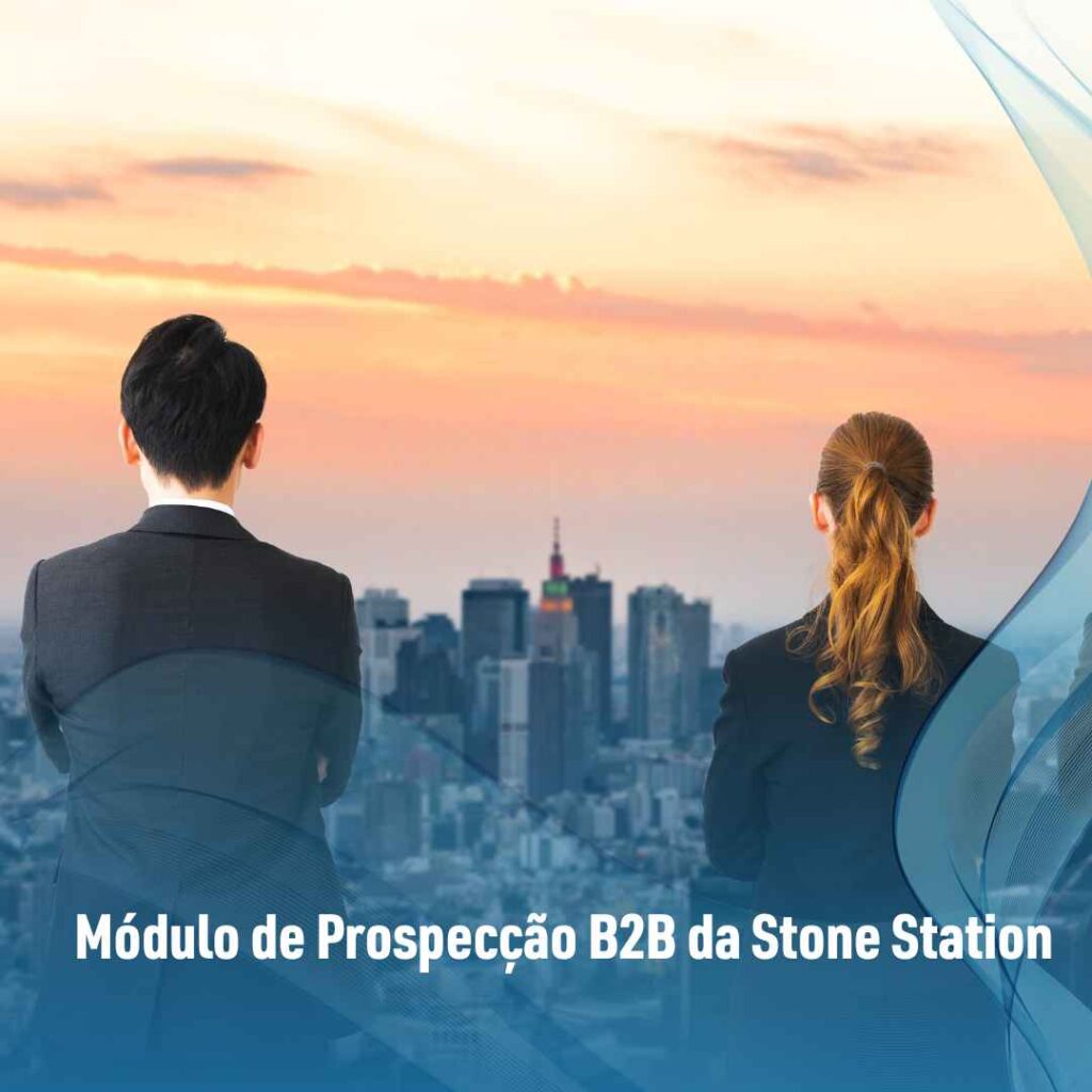 Módulo de Prospecção B2B da Stone Station