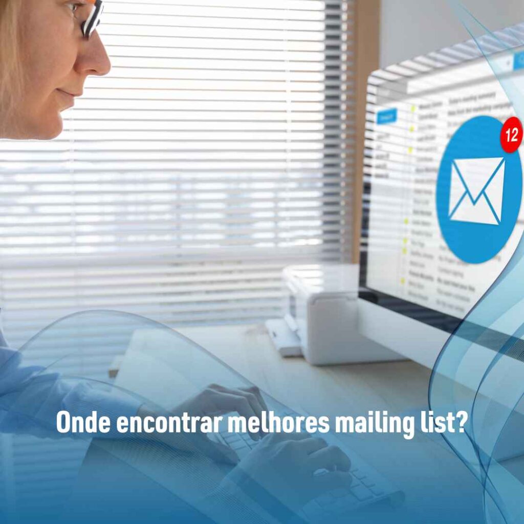 Onde encontrar melhores mailing list?