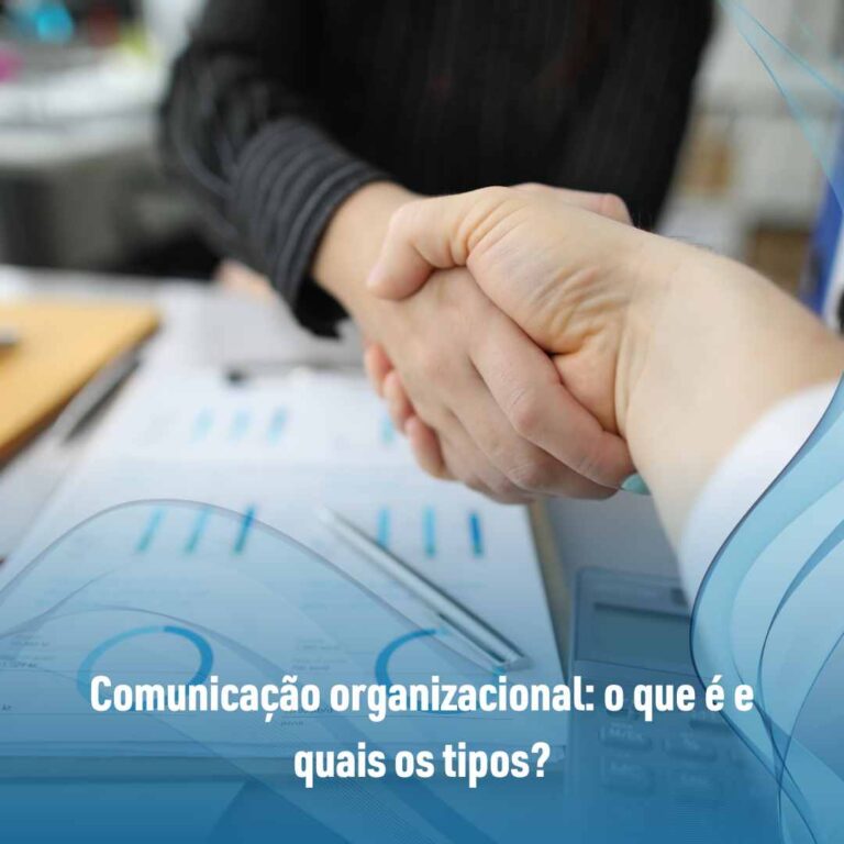 Comunicação organizacional: o que é e quais os tipos?