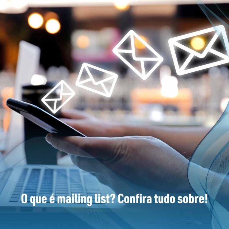 O que é mailing list? Confira tudo sobre!