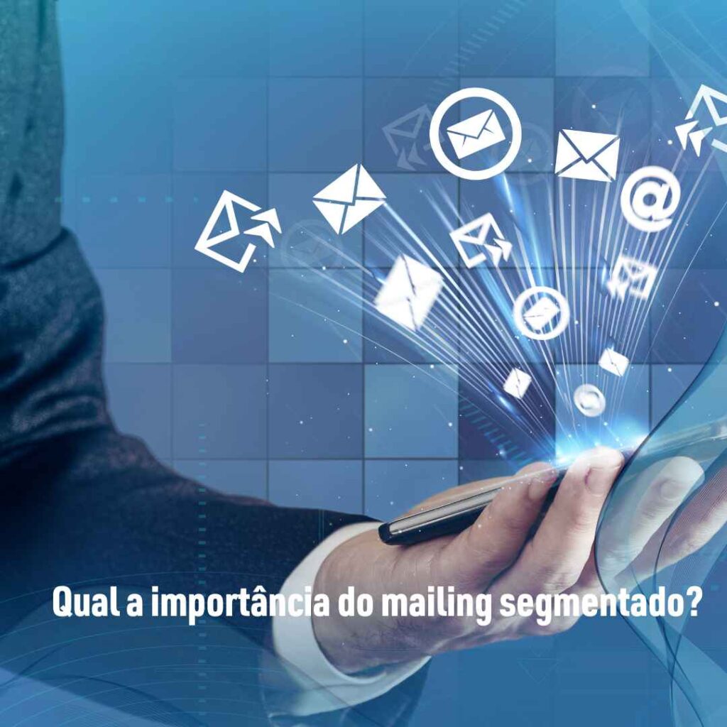 Qual a importância do mailing segmentado?