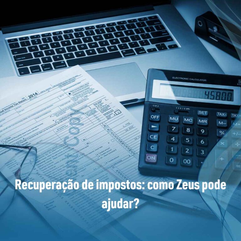 Recuperação de impostos: como Zeus pode ajudar?