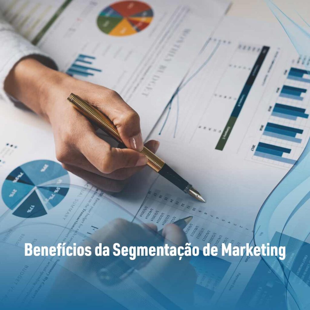 Benefícios da Segmentação de Marketing