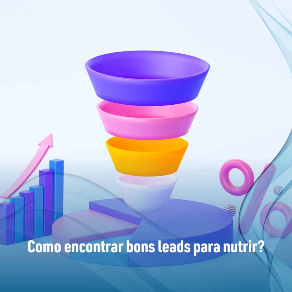 Como encontrar bons leads para nutrir