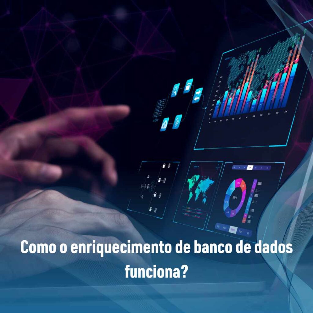 Como o enriquecimento de banco de dados funciona