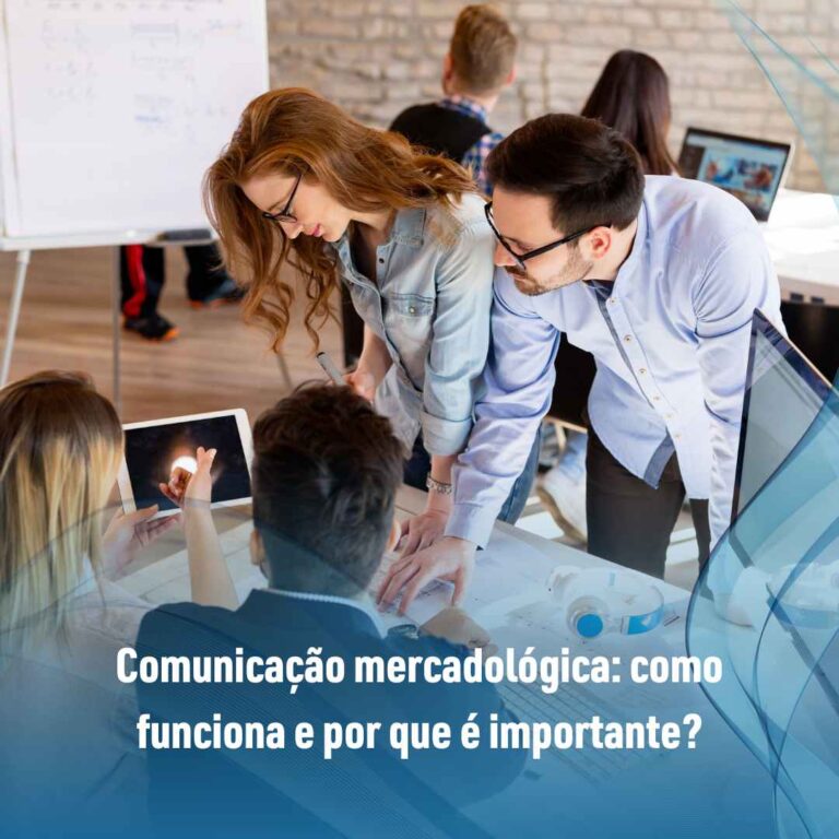 Comunicação mercadológica: como funciona e por que é importante?