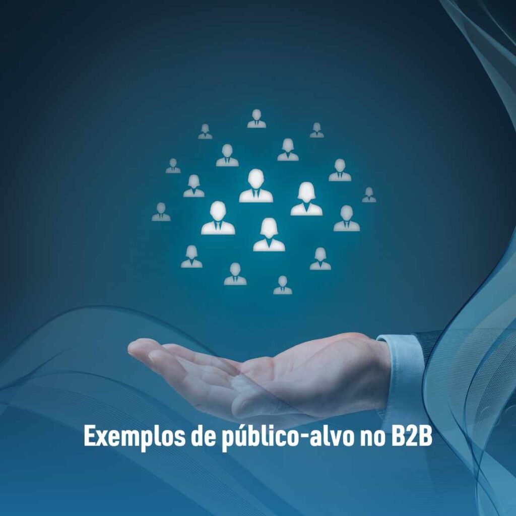 Exemplos de público-alvo no B2B