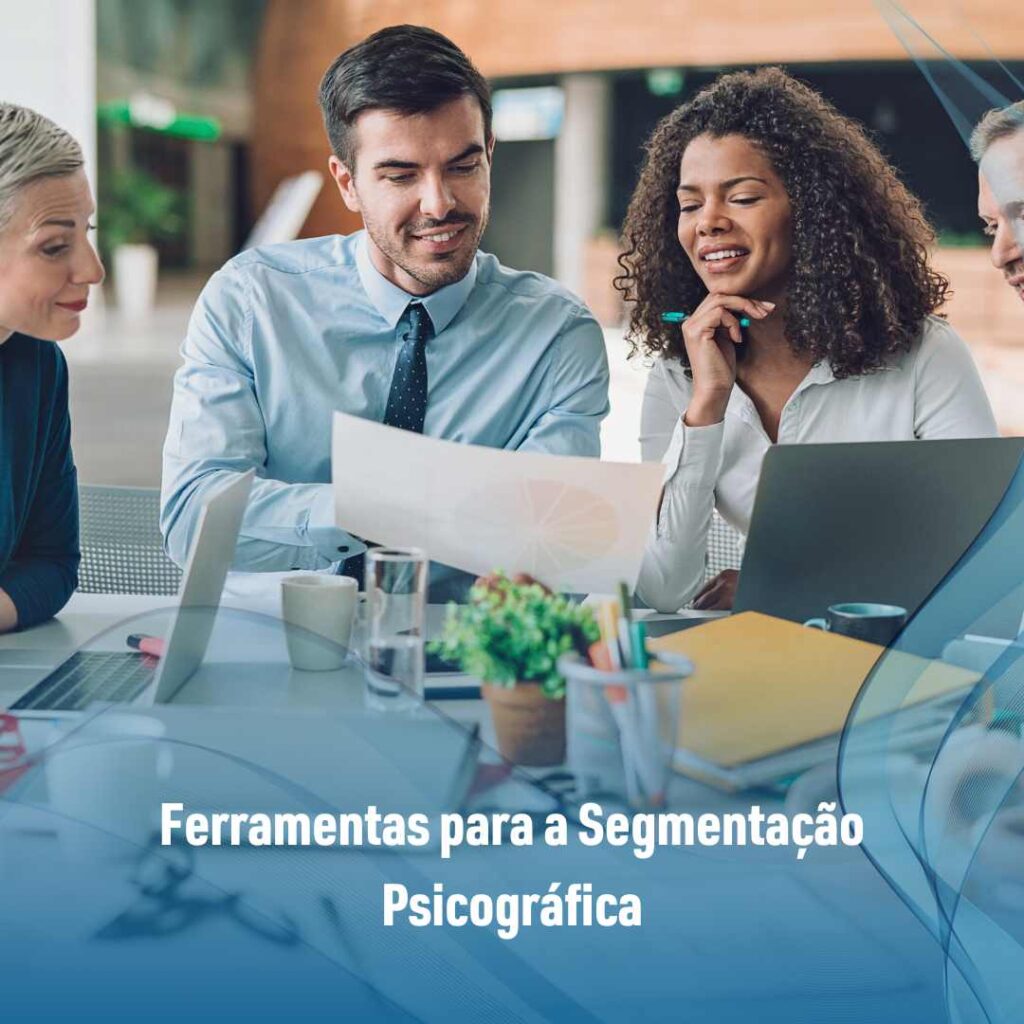 Ferramentas para a Segmentação Psicográfica