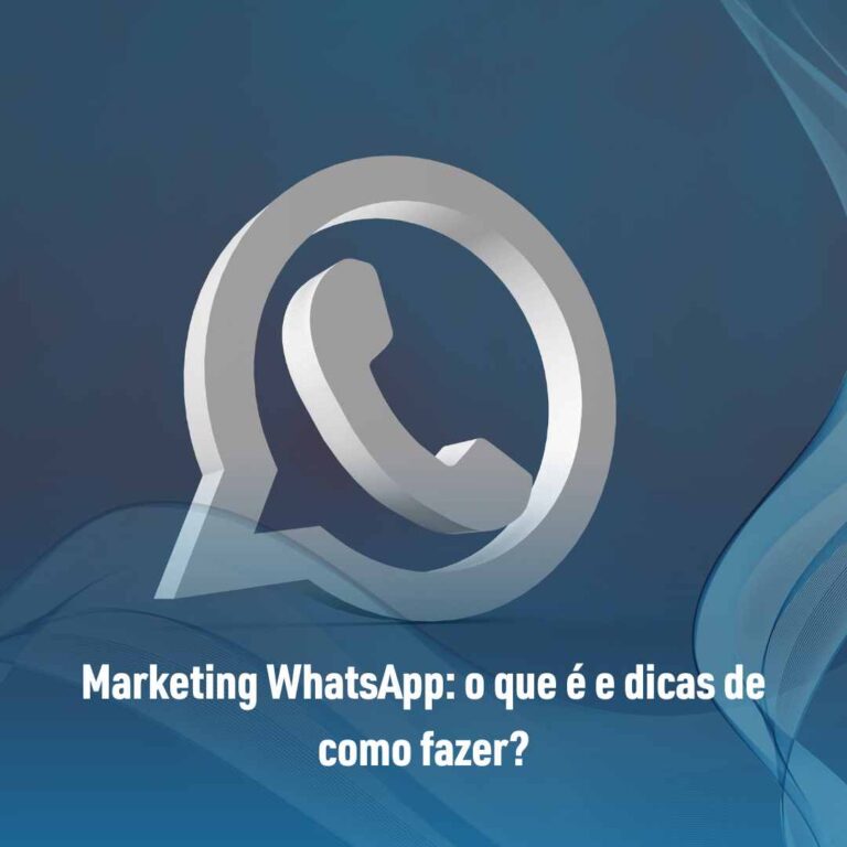 Marketing WhatsApp: o que é e dicas de como fazer?