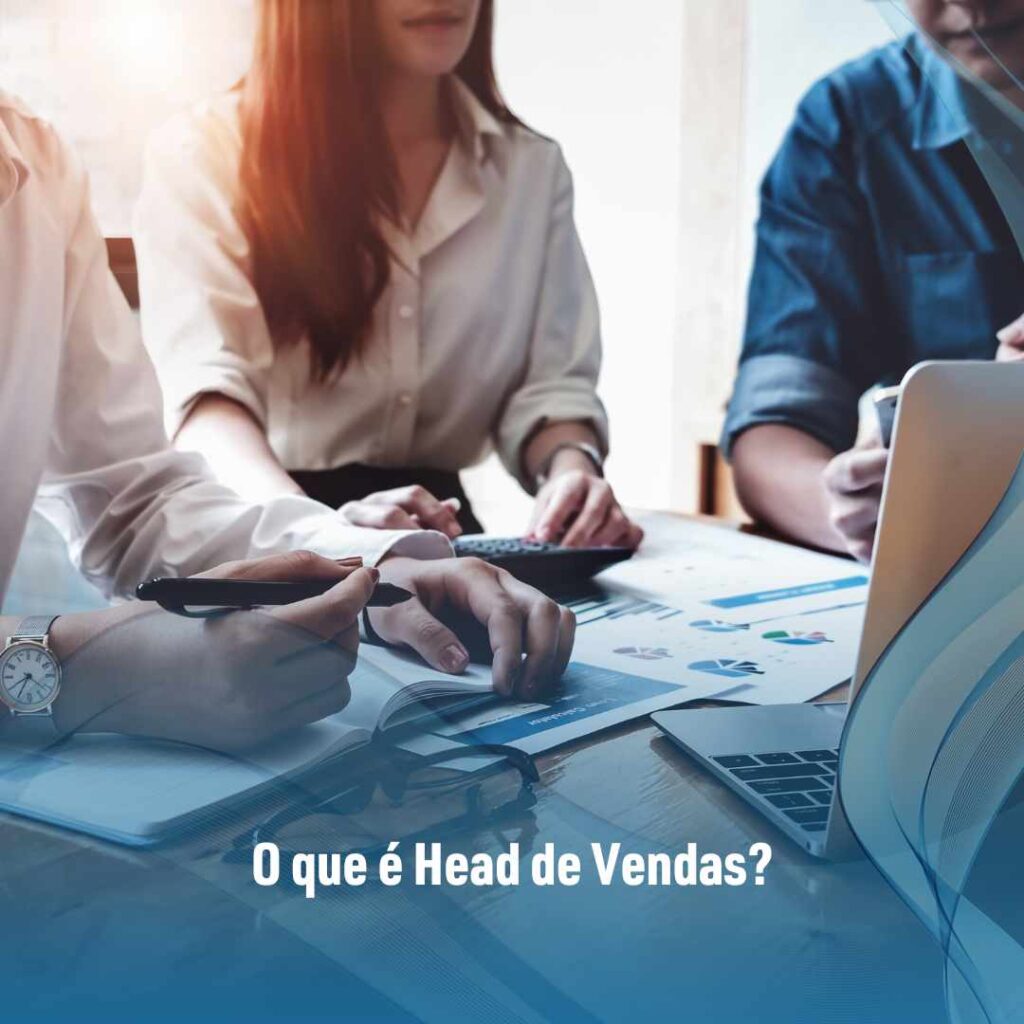 O que é Head de Vendas?