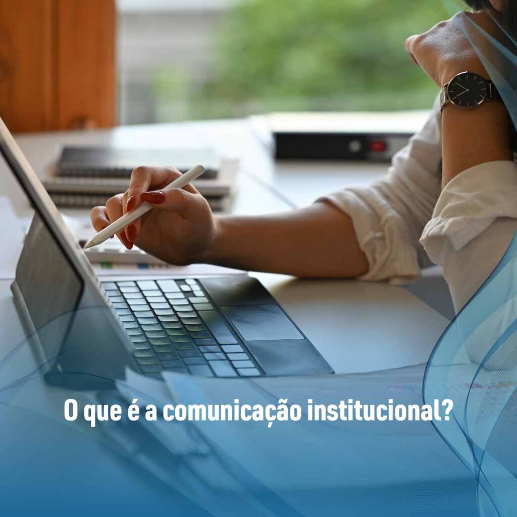 O que é a comunicação institucional