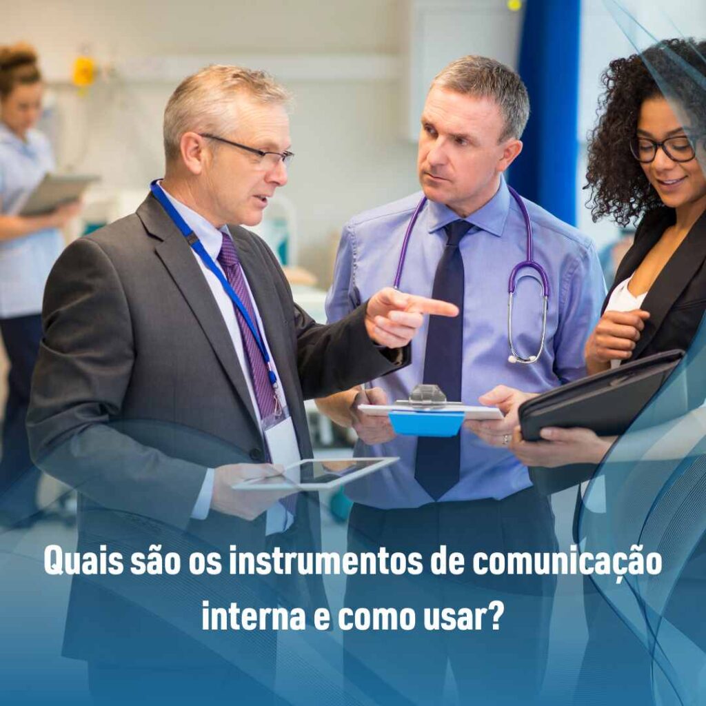 Quais são os instrumentos de comunicação interna e como usar