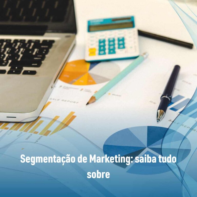 Segmentação de Marketing: saiba tudo sobre