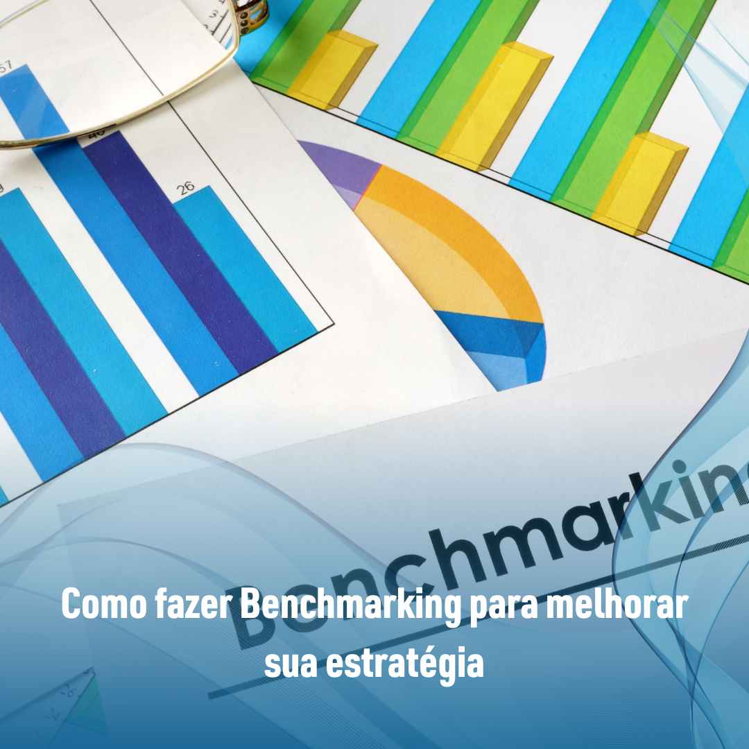 Como fazer Benchmarking para melhorar sua estratégia