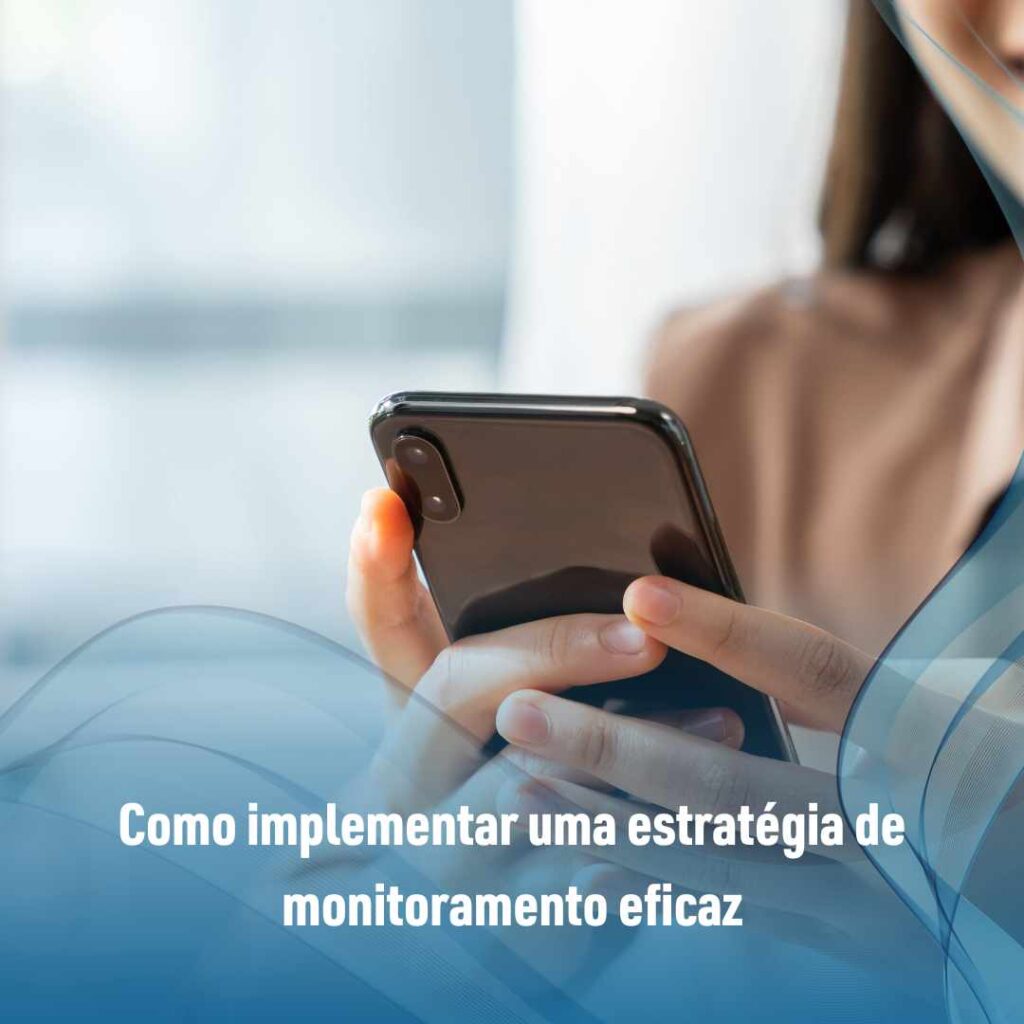 Como implementar uma estratégia de monitoramento eficaz