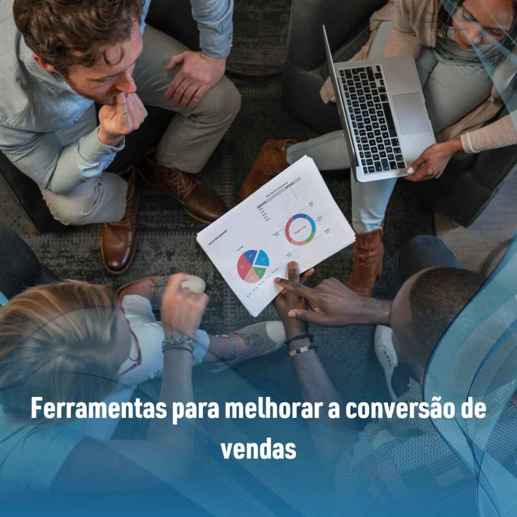 Ferramentas para melhorar a conversão de vendas