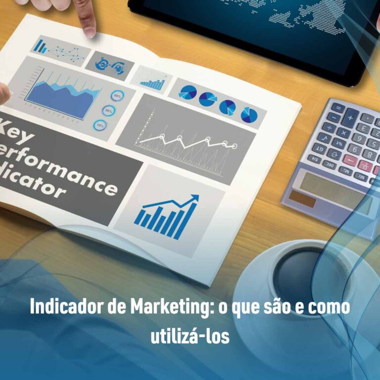 Indicador de Marketing: o que são e como utilizá-los