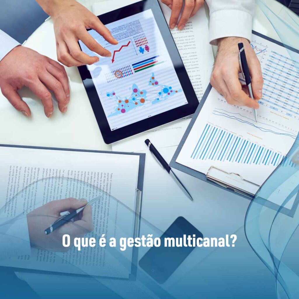 O que é a gestão multicanal