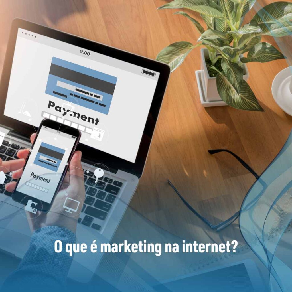 O que é marketing na internet