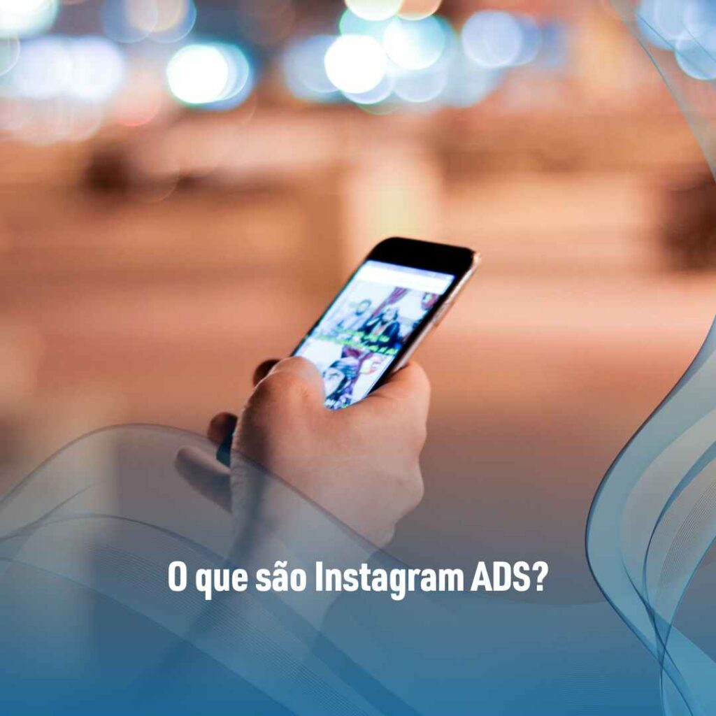 O que são Instagram ADS