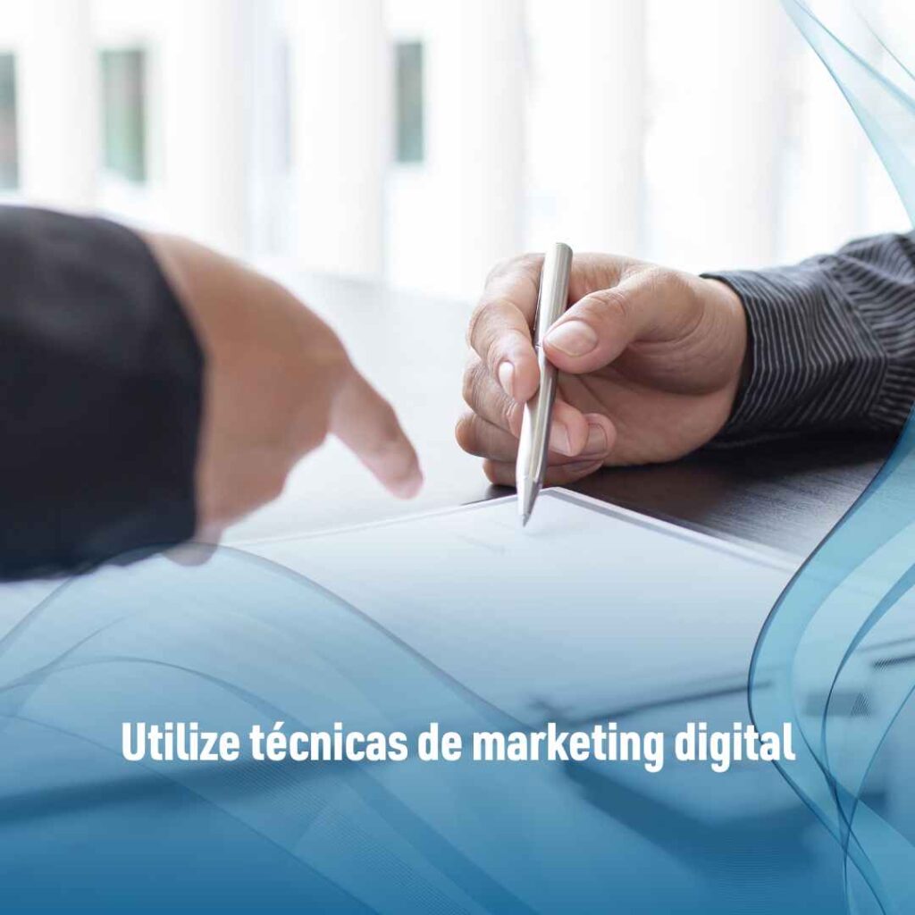 Utilize técnicas de marketing digital