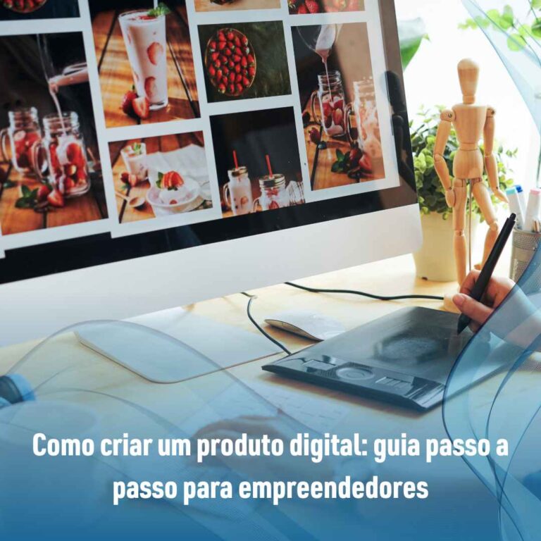 Como criar um produto digital: guia passo a passo para empreendedores