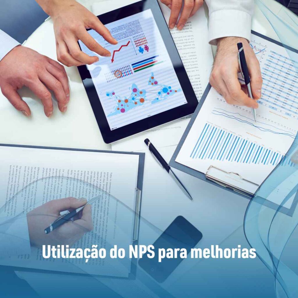 Utilização do NPS para melhorias